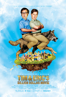 Tim and Erics Billion Dollar Movie poster