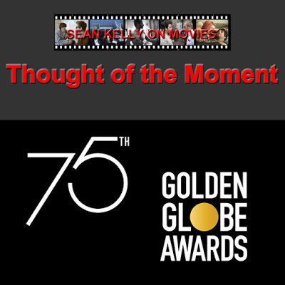 ThoughtofTheMoment75thGoldenGlobes