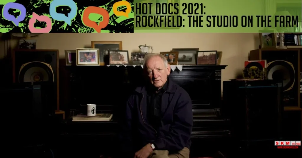 Hot Docs 2021 Rockfield The Studio on the Farm jpg