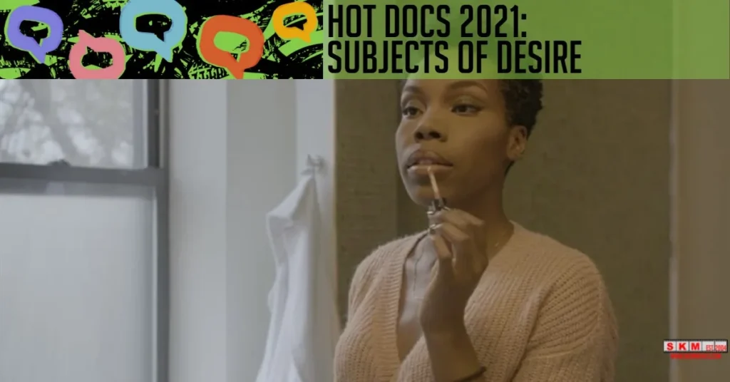 Hot Docs 2021 Subjects of Desire jpg