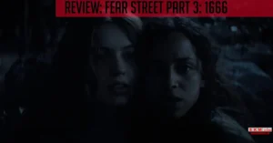 Fear Street Part 3: 1666