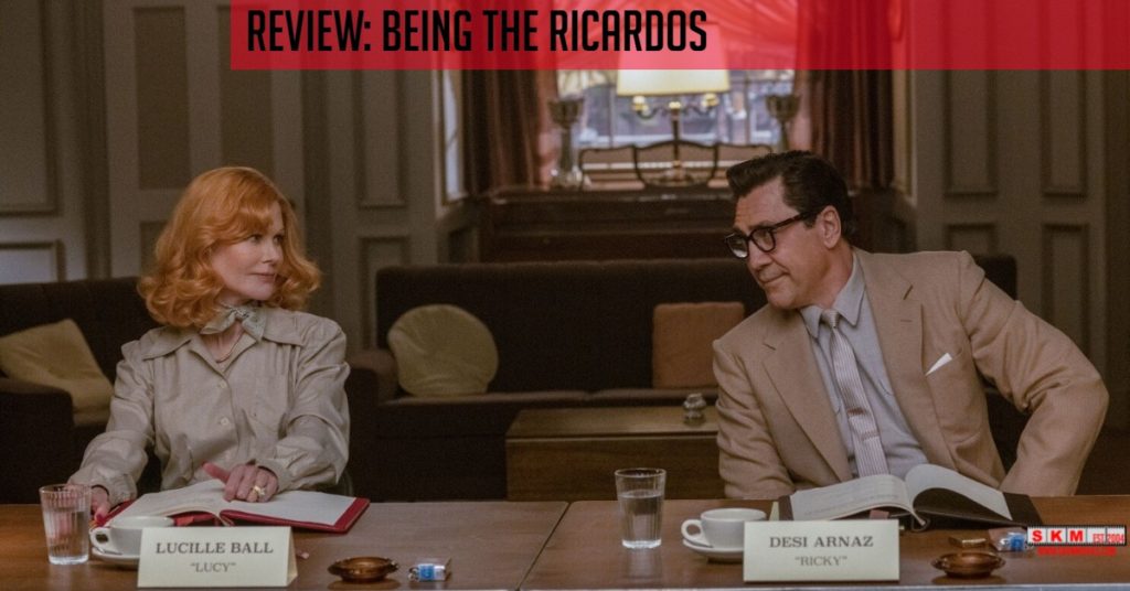 Featured Image for Sean Kelly on Movies' Review of Being the Ricardos