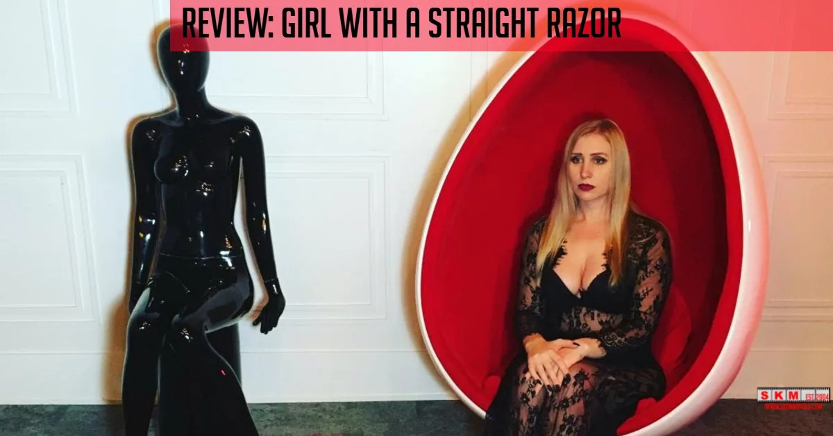 Featured Image for Sean Kelly on Movies' Review of Girl with a Straight Razor