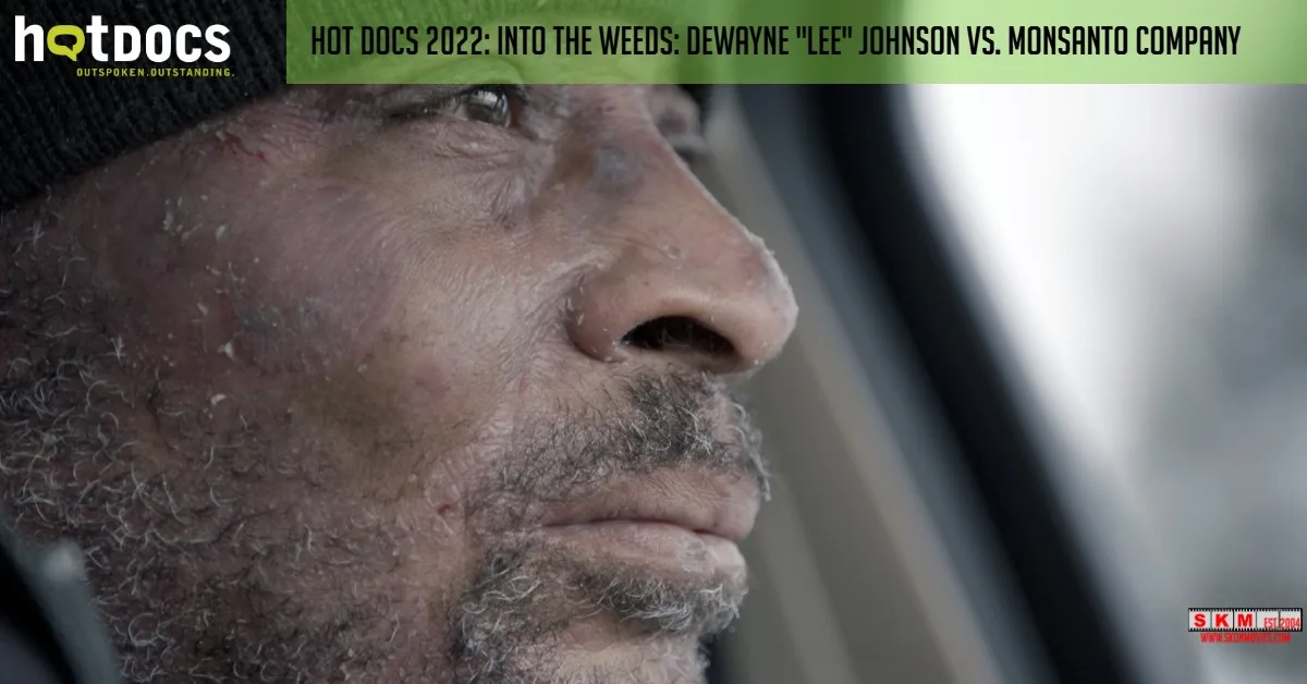 Into the Weeds: Dewayne "Lee" Johnson vs. Monsanto Company