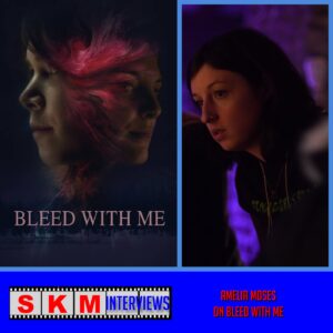 Sean Kelly Interviews - Amelia Moses on Bleed with Me