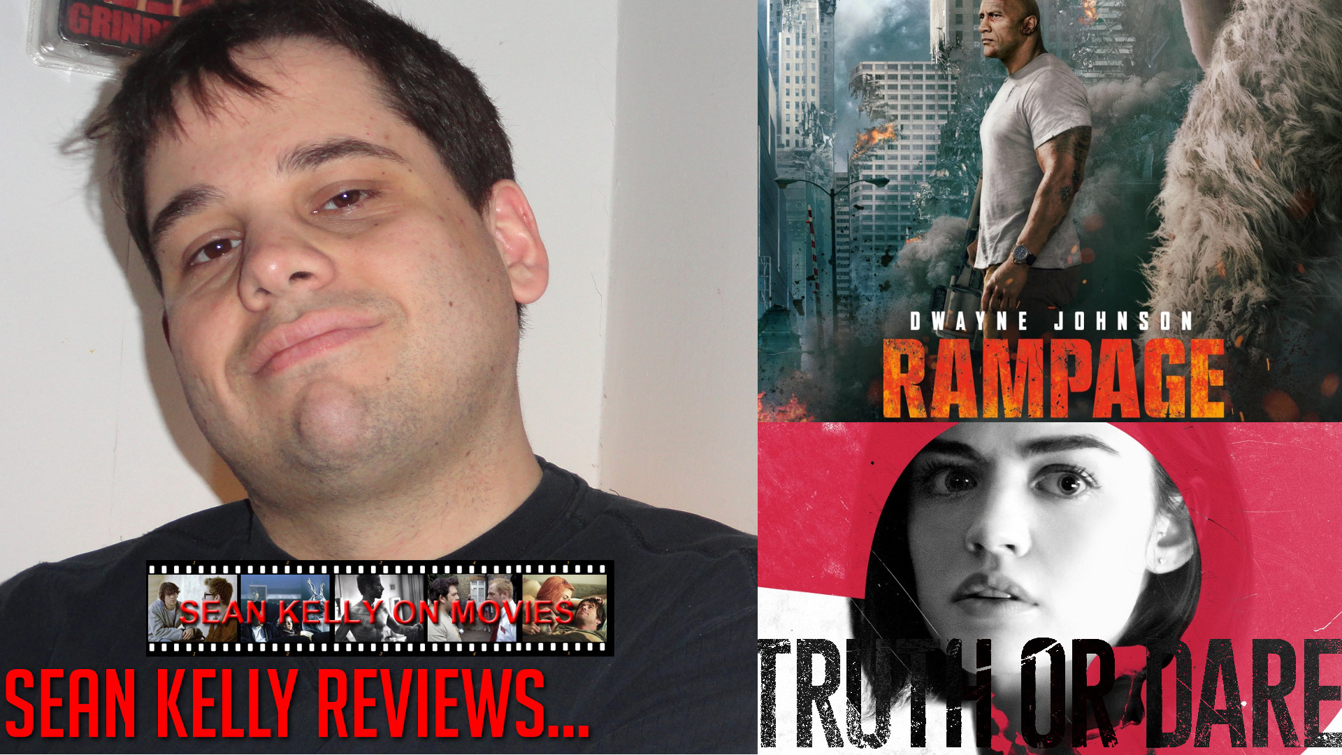 Sean Kelly Reviews… Rampage and Truth or Dare