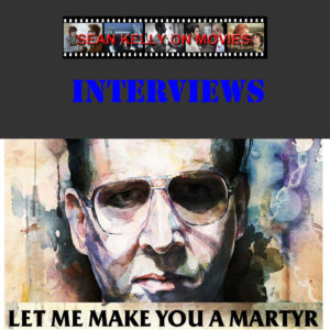 Sean Kelly Interviews...Let Me Make You a Martyr filmmakers Corey Asraf and John Swab