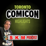 Toronto ComicCon Highlights