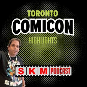 Toronto ComicCon 2023 Highlights