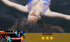 Bloom Canadian Film Fest 2023