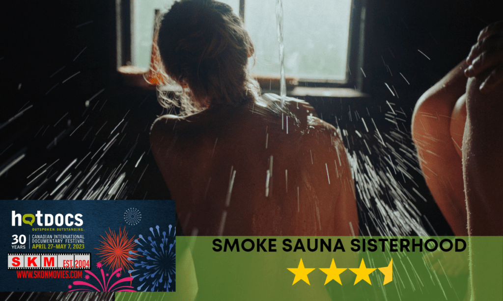 Smoke Sauna Sisterhood Hot Docs 2023