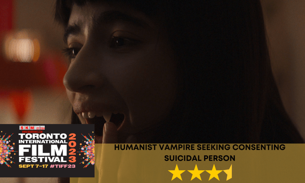 TIFF 2023 Review Humanist Vampire Seeking Consenting Suicidal Person