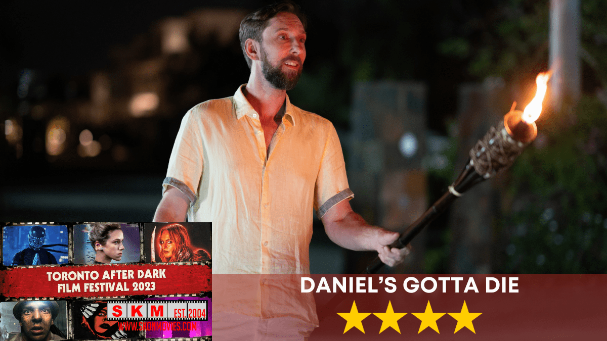 TADFF 2023 Review Daniel's Gotta Die