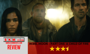 Rebel Moon - Part One A Child of Fire