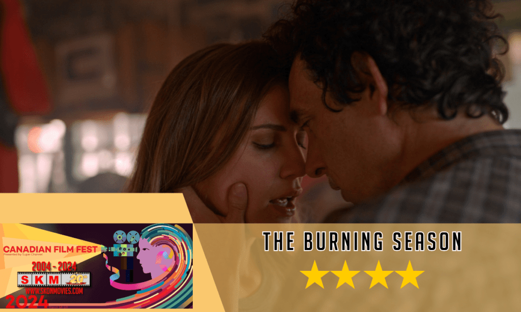 The Burning Season Canadian Film Fest 2024