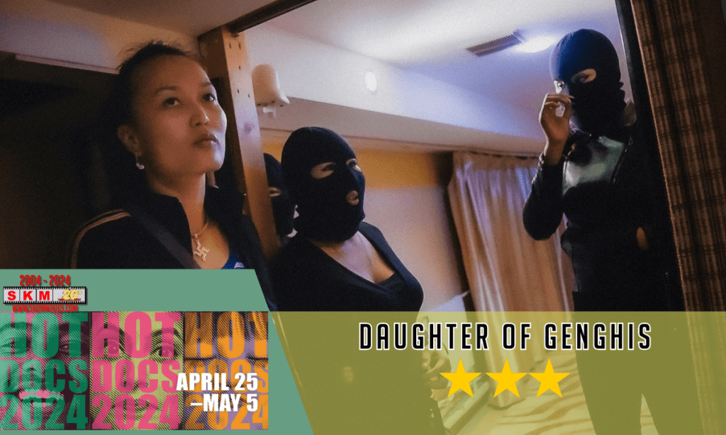 Daughter of Genghis Hot Docs 2024